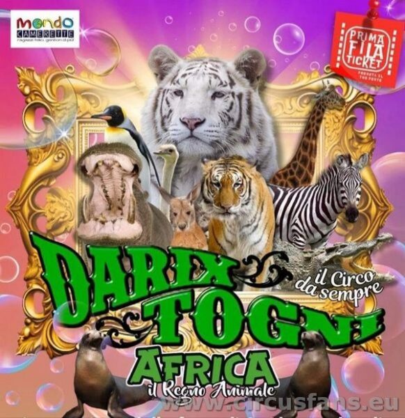 CIRCO DARIX TOGNI - AFRICA IL REGNO ANIMALE IN TOUR