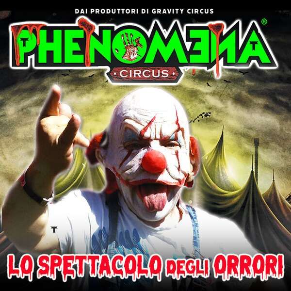 PHENOMENA CIRCUS LE DATE DI MILANO